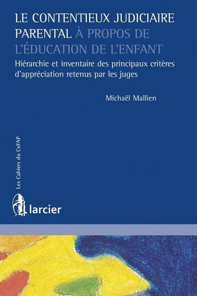 Produktbild: Le Contentieux Judiciaire Parental a Propos De Education De Enfant;