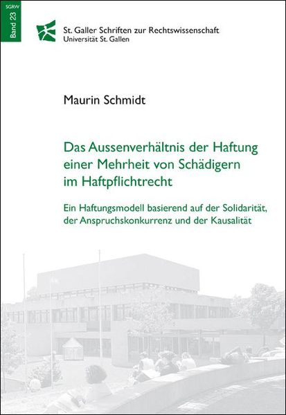 Produktbild: Das Aussenverh&auml;ltnis der Hauftung einer Mehrheit von Sch&auml;digern im Haftpflichtrecht