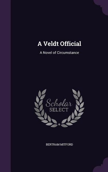 Produktbild: A Veldt Official: A Novel of Circumstance