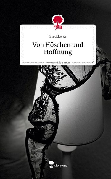 Produktbild: Von H&ouml;schen und Hoffnung. Life is a Story - story.one