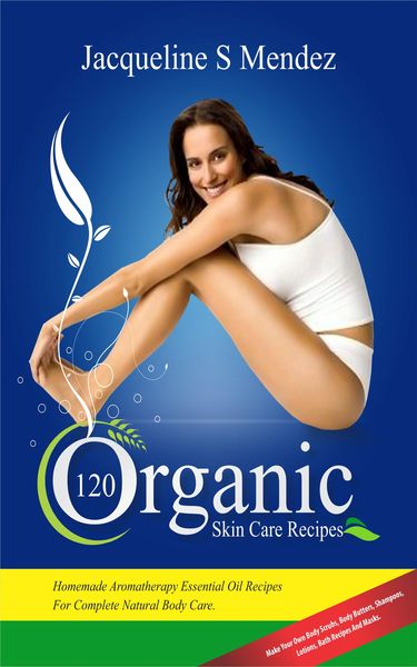 Produktbild: 120 Organic Skin Care Recipes