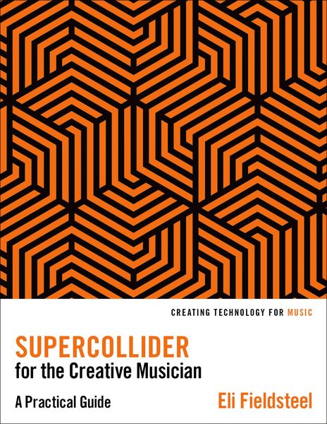 Produktbild: SuperCollider for the Creative Musician
