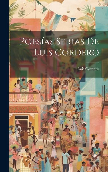 Produktbild: Poes&iacute;as Serias De Luis Cordero