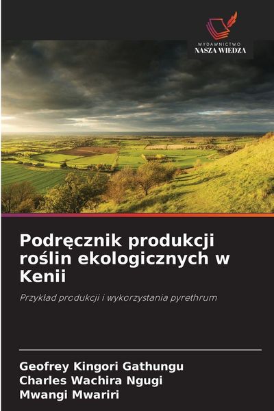 Produktbild: Podr&iquest;cznik produkcji ro&iquest;lin ekologicznych w Kenii