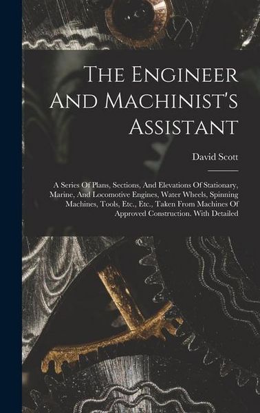 Produktbild: The Engineer And Machinist's Assistant