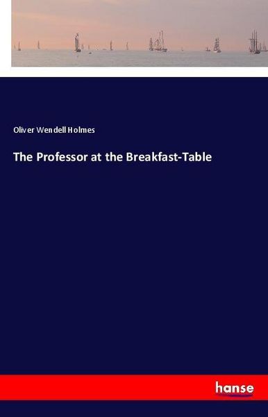 Produktbild: The Professor at the Breakfast-Table