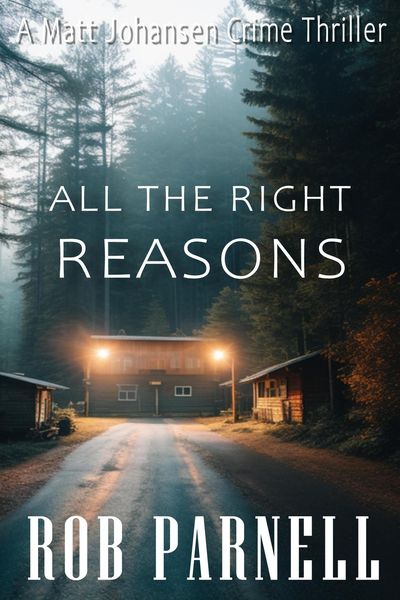 Produktbild: All The Right Reasons (Purge - Matt Johansen Crime, #2)