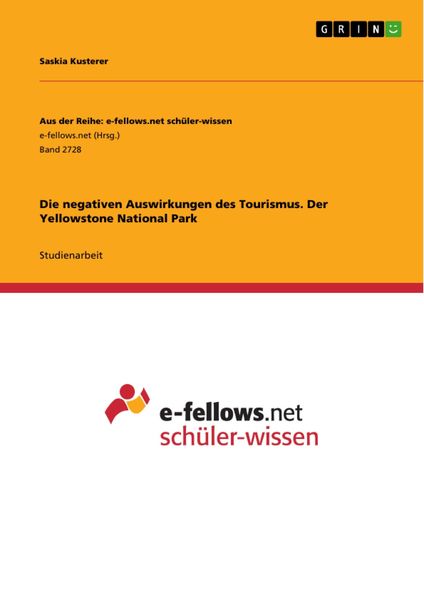 Produktbild: Die negativen Auswirkungen des Tourismus. Der Yellowstone National Park