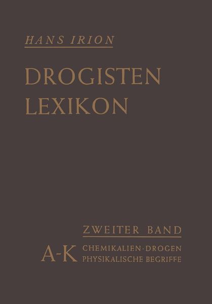 Produktbild: Chemikalien, Drogen, wichtige physikalische Begriffe in lexikalischer Ordnung