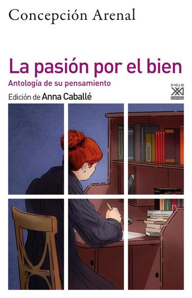 Produktbild: La pasi&oacute;n por el bien: Antolog&iacute;a de su pensamiento moral