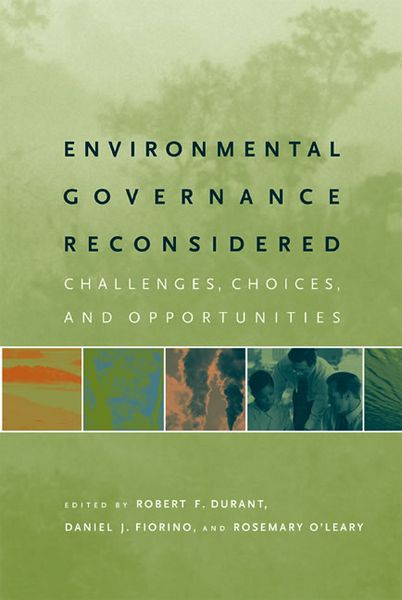 Produktbild: Environmental Governance Reconsidered: Challenges, Choices, and Opportunities