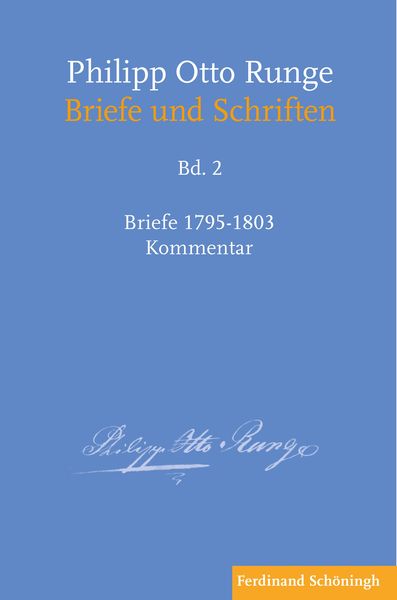 Produktbild: Philipp Otto Runge &ndash; Briefe 1795-1803