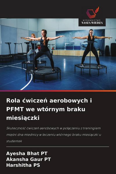 Produktbild: Rola &iquest;wicze&iquest; aerobowych i PFMT we wt&oacute;rnym braku miesi&iquest;czki