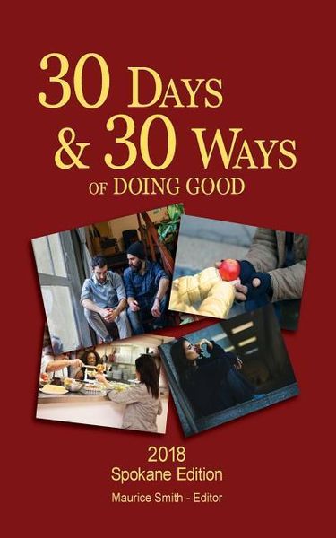 Produktbild: 30 Days And 30 Ways Of Doing Good: Your 30 Day Guide To Issues, Actions and Serving Others
