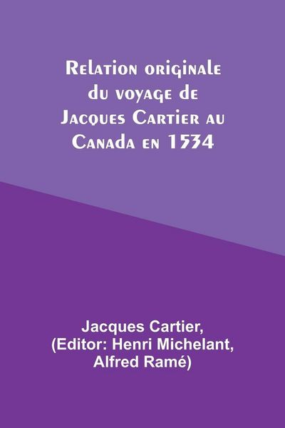 Produktbild: Relation originale du voyage de Jacques Cartier au Canada en 1534