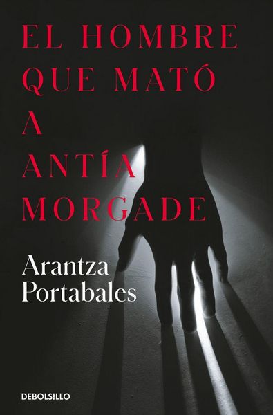 Produktbild: El hombre que mato a Antia Morgade