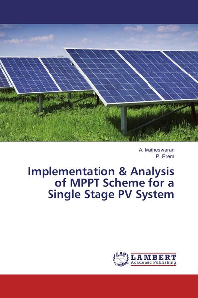 Produktbild: Implementation & Analysis of MPPT Scheme for a Single Stage PV System