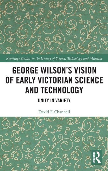 Produktbild: George Wilson's Vision of Early Victorian Science and Technology