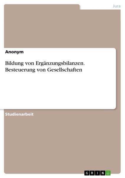 Produktbild: Bildung von Erg&auml;nzungsbilanzen. Besteuerung von Gesellschaften