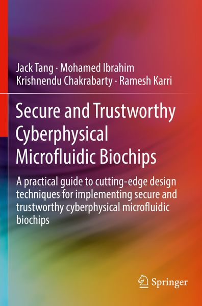 Produktbild: Secure and Trustworthy Cyberphysical Microfluidic Biochips