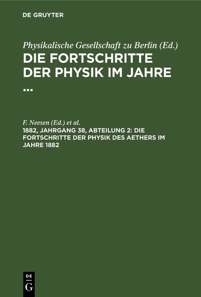 Produktbild: Die Fortschritte der Physik des Aethers im Jahre 1882