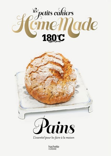 Produktbild: Home made pains : l'essentiel pour les faire &agrave; la maison