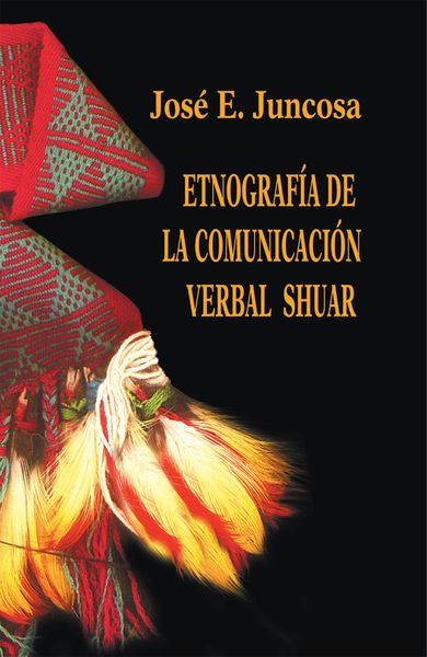 Produktbild: Etnograf&iacute;a de la comunicaci&oacute;n verbal shuar