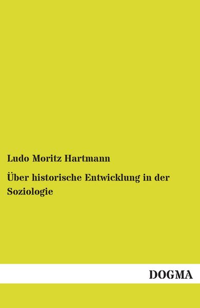 Produktbild: &Uuml;ber historische Entwicklung in der Soziologie