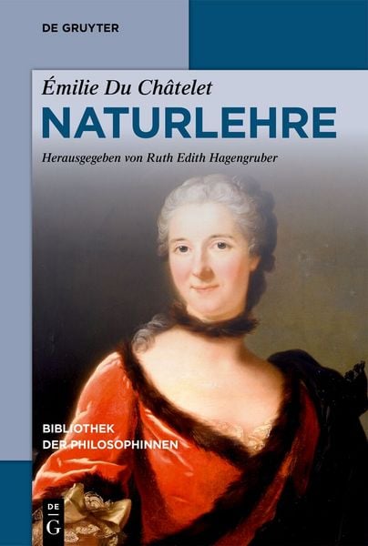 Naturlehre, Taschenbuch von Émilie du Châtelet, De Gruyter, 978-3-11-914913-6