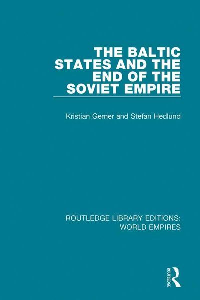 Produktbild: The Baltic States and the End of the Soviet Empire