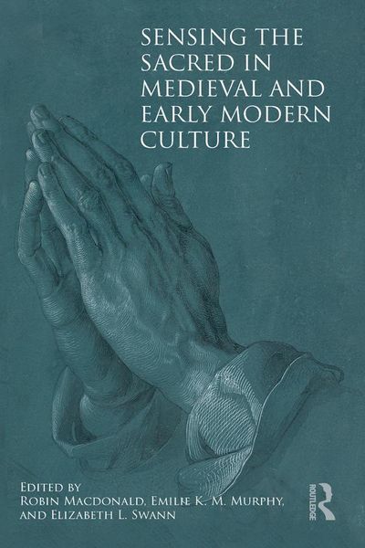 Produktbild: Sensing the Sacred in Medieval and Early Modern Culture