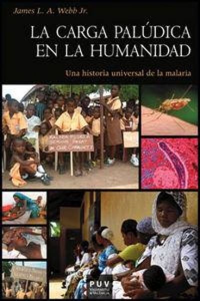 Produktbild: La carga pal&uacute;dica en la humanidad : una historia universal de la malaria