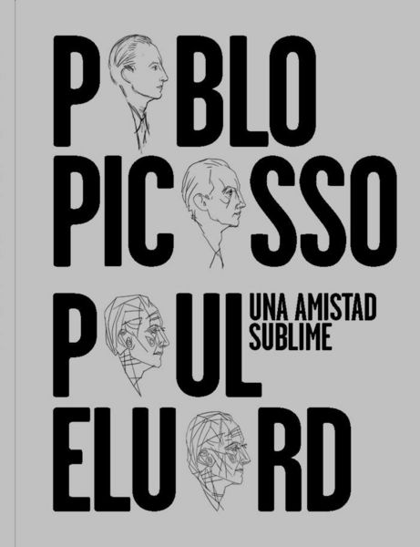 Produktbild: Una Amistad Sublime: Pablo Picasso, Paul Eluard