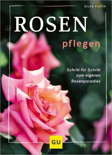 Produktbild: Rosen pflegen