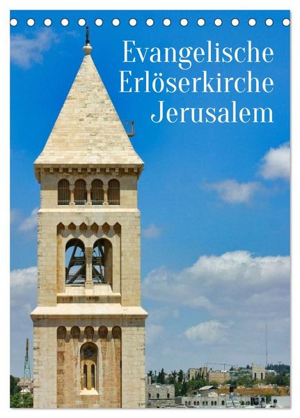 Produktbild: Evangelische Erl&ouml;serkirche Jerusalem (Tischkalender 2027 DIN A5 hoch), CALVENDO Monatskalender