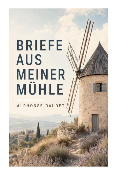 Produktbild: Briefe aus meiner M&uuml;hle