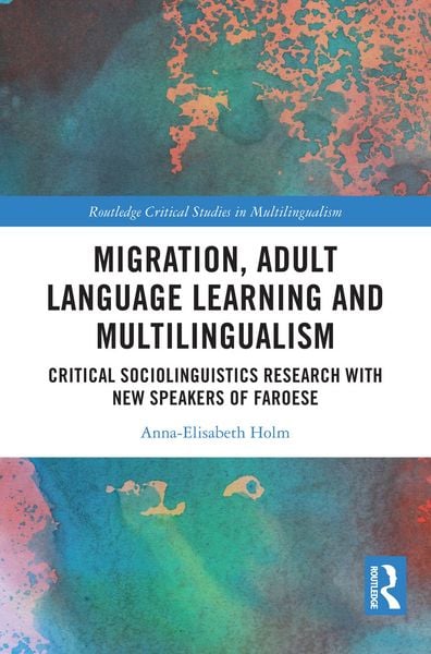 Produktbild: Migration, Adult Language Learning and Multilingualism