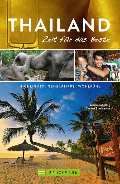 Produktbild: Bruckmann Reisef&uuml;hrer Thailand: Zeit f&uuml;r das Beste