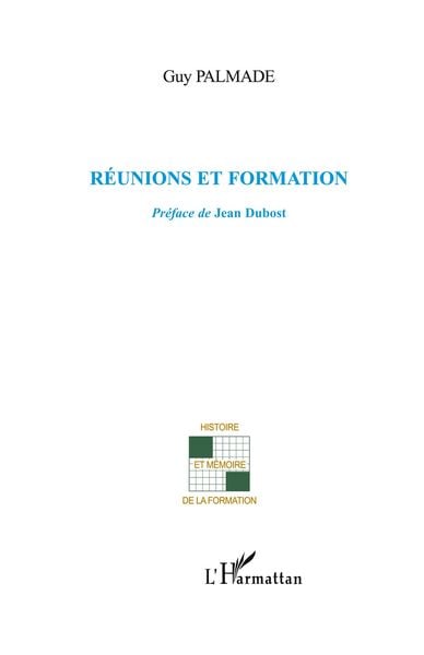 Réunions et formation, Taschenbuch von Guy Palmade, Harmattan, 9782296028364