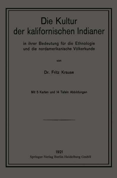 Produktbild: Die Kultur der kalifornischen Indianer in ihrer Bedeutung f&uuml;r die Ethnologie und die nordamerikanische V&ouml;lkerkunde