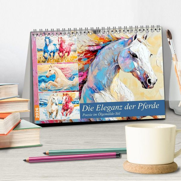 Produktbild: Die Eleganz der Pferde. Poesie im &Ouml;lgem&auml;lde-Stil (Tischkalender 2026 DIN A5 quer), CALVENDO Monatskalender
