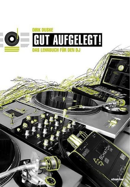 Produktbild: Gut aufgelegt! Das Lehrbuch und Nachschlagewerk f&uuml;r den DJ (11. Auflage 1/2021)