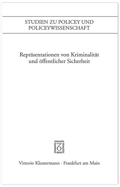 Produktbild: Repr&auml;sentation von Kriminalit&auml;t und &ouml;ffentlicher Sicherheit