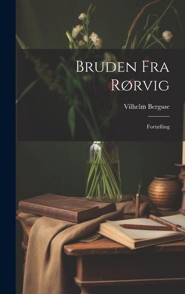 Produktbild: Bruden fra R&oslash;rvig: Fort&aelig;lling