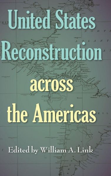Produktbild: United States Reconstruction across the Americas