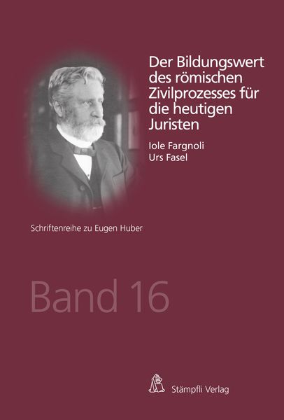 Produktbild: Der Bildungswert des r&ouml;mischen Zivilprozesses f&uuml;r die heutigen Juristen