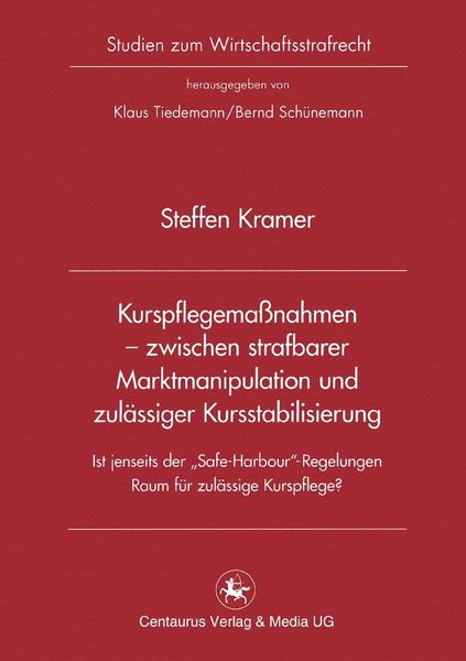 Produktbild: Kurspflegema&szlig;nahmen - zwischen strafbarer Marktmanipulation und zul&auml;ssiger Kursstabilisierung