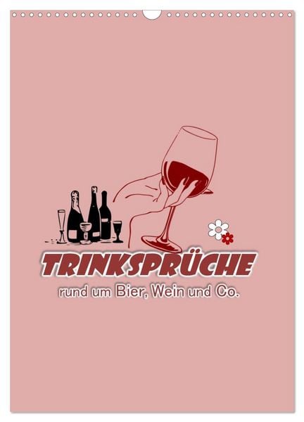 Produktbild: TRINKSPR&Uuml;CHE rund um Bier, Wein und Co. &hellip; (Wandkalender 2026 DIN A3 hoch), CALVENDO Monatskalender