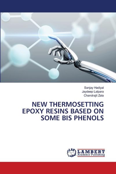 Produktbild: NEW THERMOSETTING EPOXY RESINS BASED ON SOME BIS PHENOLS