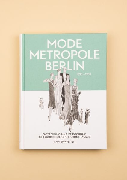 Produktbild: Modemetropole Berlin 1836 &ndash; 1939